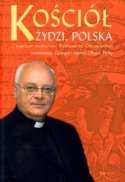 Kościół, Żydzi, Polska (ks. Waldemar Chrostowski)