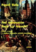 Pod wezwaniem Boga czy Narodu? Religia a ustrój (dr P. Bała)