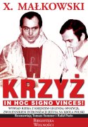 Krzyż. Wywiad rzeka z księdzem-legendą (x. Małkowski)
