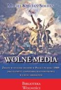 Wolne media (Maciej Kajetan Sołdan)