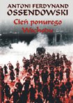 Cień ponurego wschodu (A. F. Ossendowski)