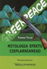 Mitologia efektu cieplarnianego (Tomasz Teluk)