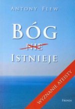 Bóg (nie) istnieje. Wyznanie ateisty (Antony Flew)