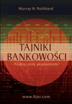 Tajniki bankowości (Rothbard Murray N.)