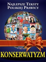 Konserwatyzm. Najlepsze teksty (oszczędzasz 20 zł)