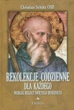 Rekolekcje codzienne wg. Reguły Św. Benedykta (Ch. Schutz OSB)
