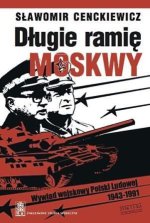 Długie ramię Moskwy (Sławomir Cenckiewicz)