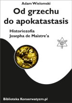 Od grzechu do apokatastasis (Adam Wielomski)