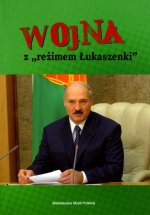 Walka z "reżimem Łukaszenki" (red. Lech Z. Niekrasz)