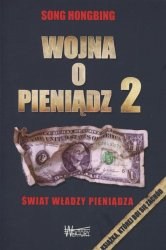 Wojna o pieniądz. Część 2