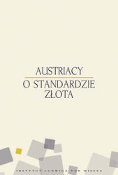 Austriacy o standardzie złota